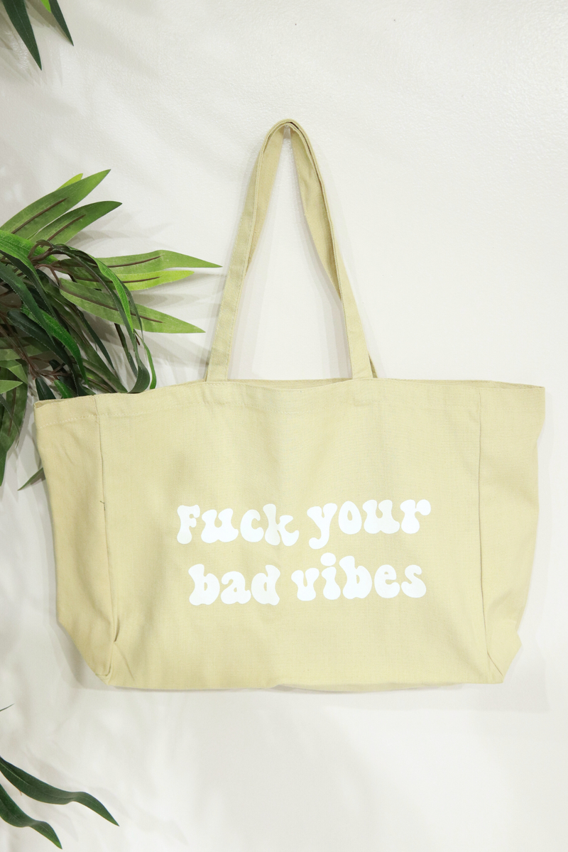 Jeans Warehouse Hawaii - TOTES - FUCK YOUR BAD VIBES TOTE | By JANTZEN BRANDS CORP
