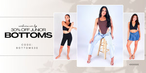 Online Only 30% Off Junior Bottoms. Use Code: BOTTOMS30