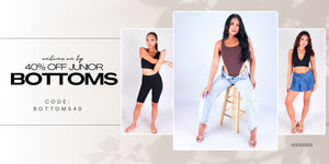 40% Off Junior Bottoms, Use Code: BOTTOMS40