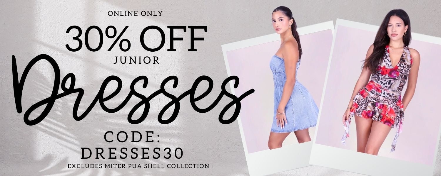 Promotional banner for a junior dress collection with text reading '30% OFF JUNIOR Dresses excludes miter pua shell' and 'CODE: DRESSES30'. Two young models are shown wearing dresses: one in a light blue strapless dress and one in a red, pink, and white patterned dress.