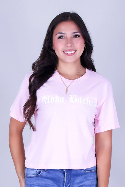 ALOHA BITCHES CROP TOP