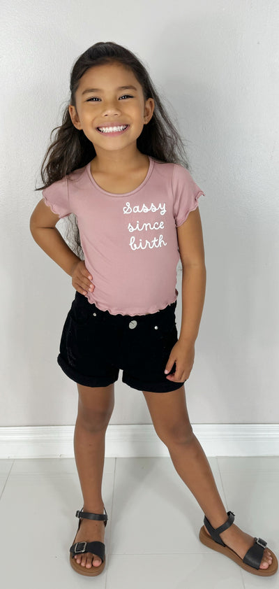 Jeans Warehouse Hawaii - S/S PRINT TOPS 2T-4T - SASSY SINCE BIRTH TOP | KIDS SIZE 2T-4T | By LUZ