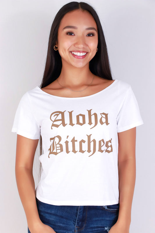 Jeans Warehouse Hawaii - S/S SCREEN - ALOHA BITCHES OFF SHOULDER TOP | By ORGANIC GENERATION