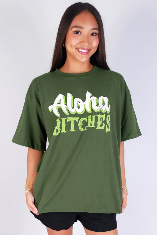 ALOHA BITCHES OVERSIZED TEE