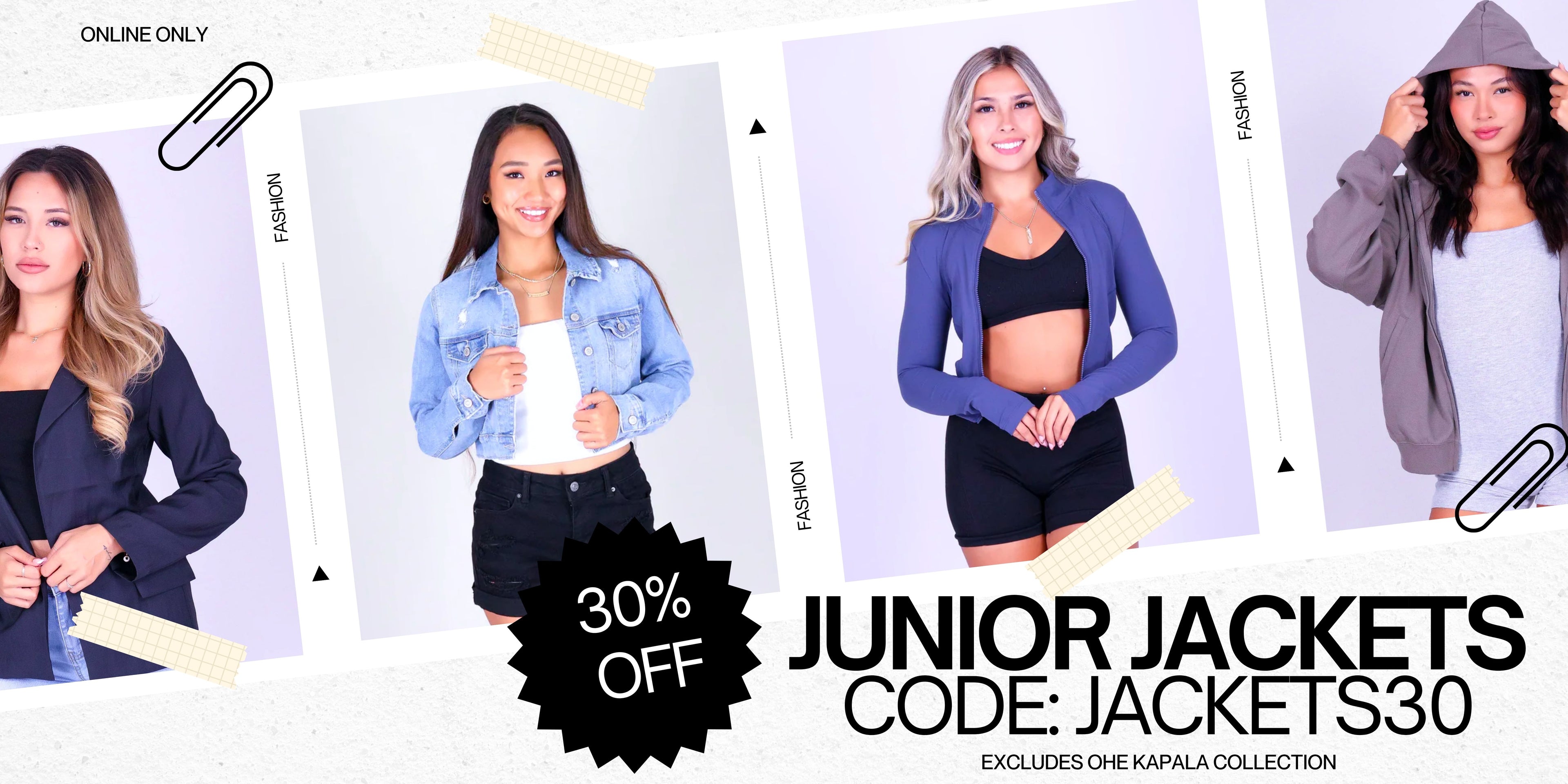 Promotional banner for junior jackets with models wearing jackets, featuring a 30% off discount offer. Excludes ohe kapala collection. Use code: JACKETS30