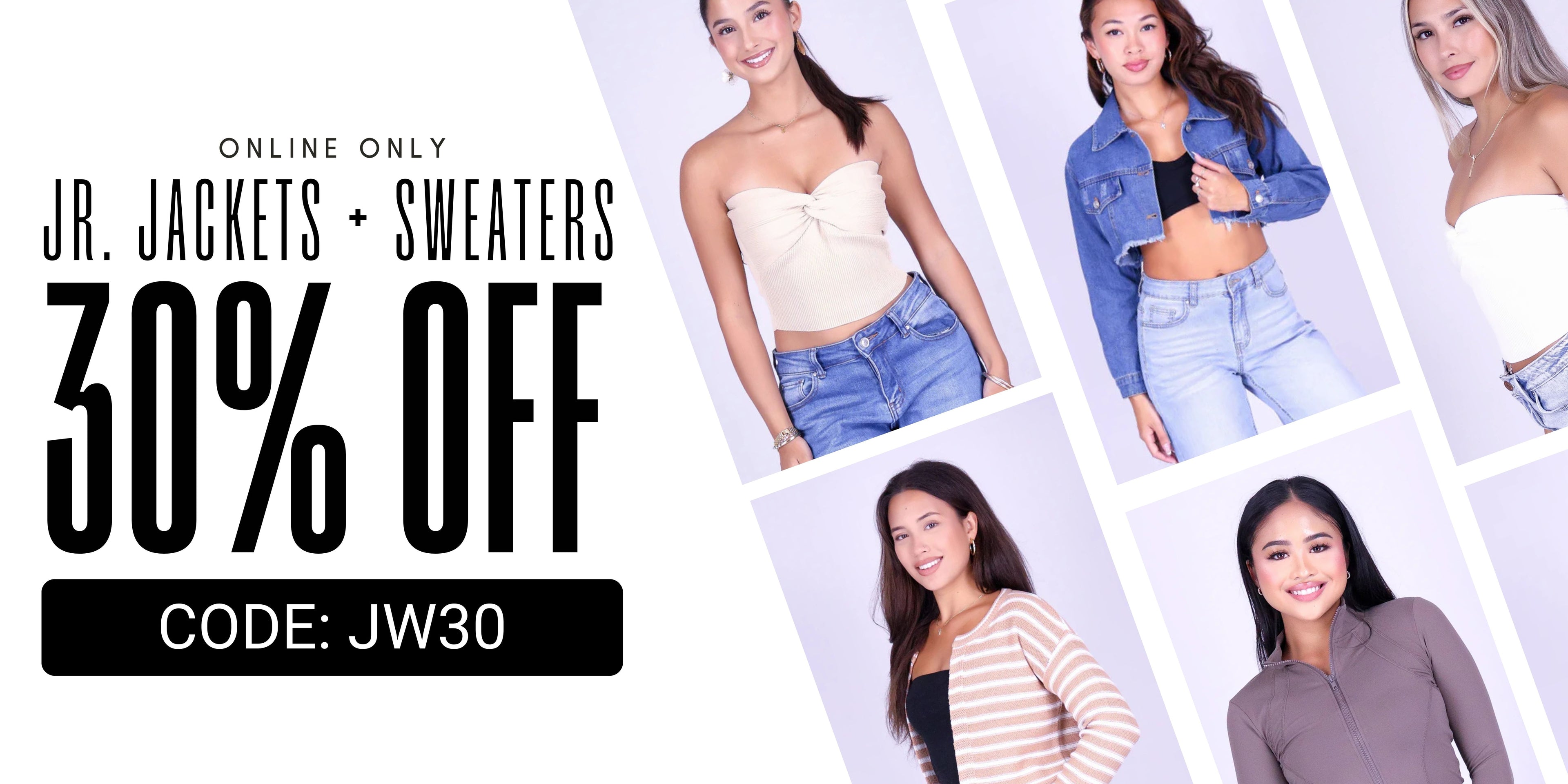 Promotional banner for online clothing sales featuring a 30% off discount code JW30 for Jr. Jackets + Sweaters.