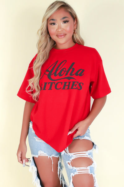 Jeans Warehouse Hawaii - S/S SCREEN - ALOHA BITCHES TOP | By ROCK & ROSE COUTURE