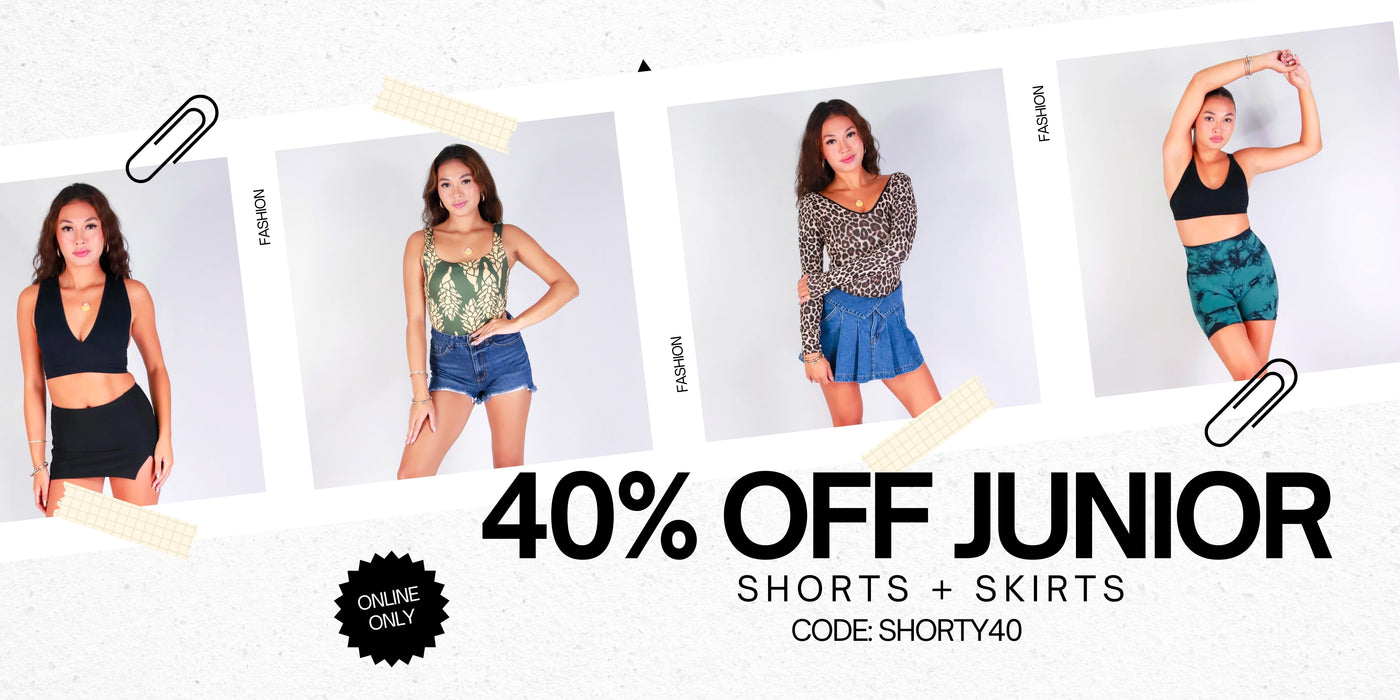 Promotional banner for junior shorts and skirts with models wearing the products. 40% off junior shorts and skirts. Use Code: SHORTY40