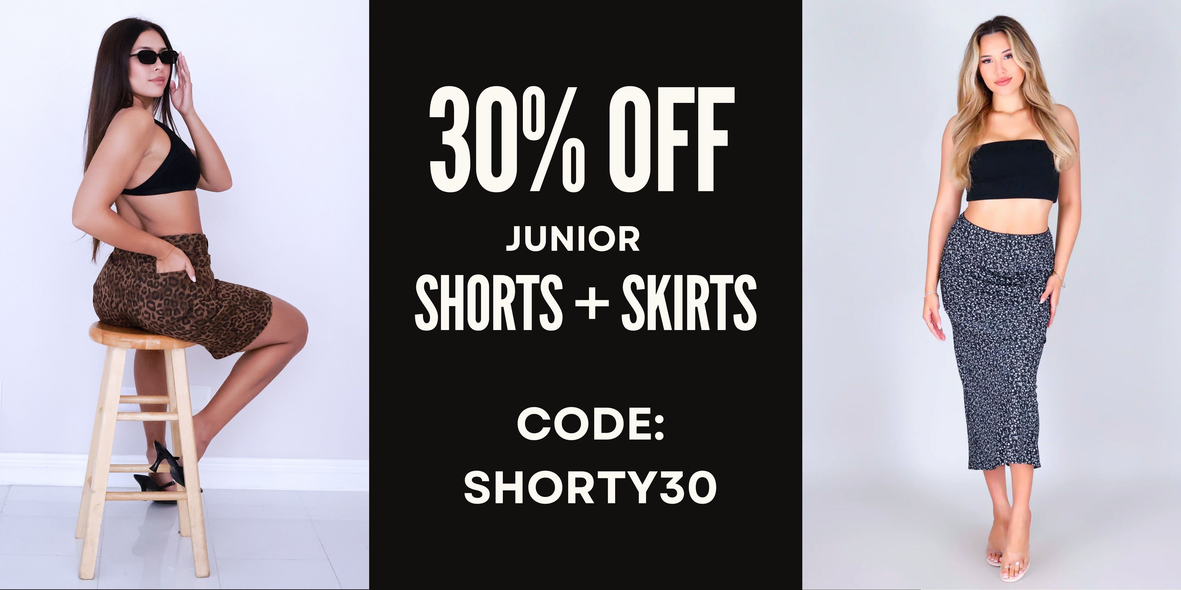 30% off junior shorts and skirts, excluding the iwa palaka collection. Use code: SHORTY30