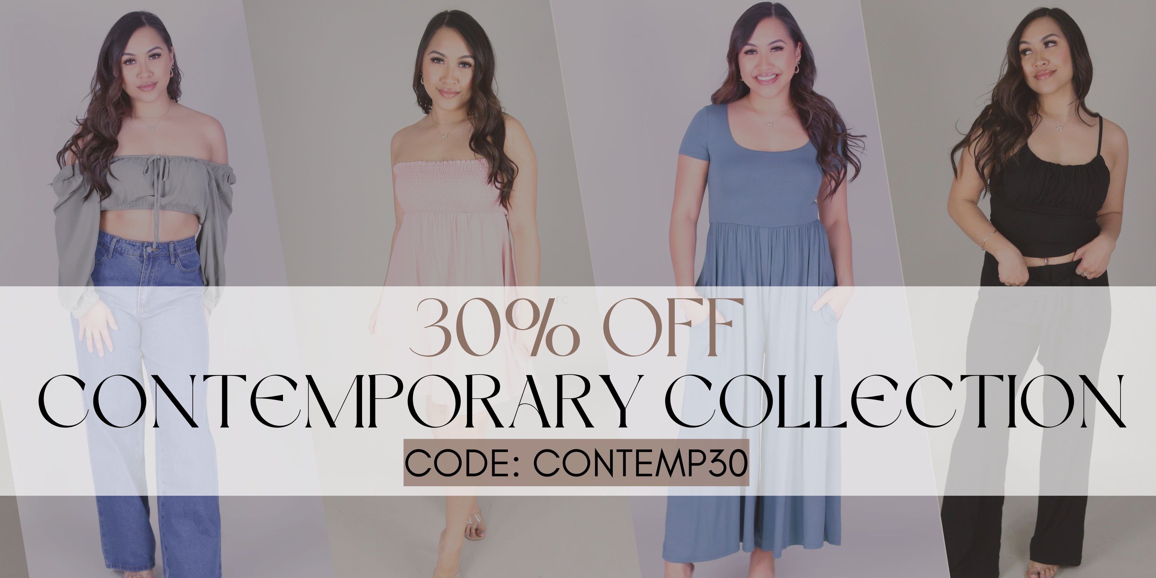 30% off contemporary collection. Use code: CONTEMP30