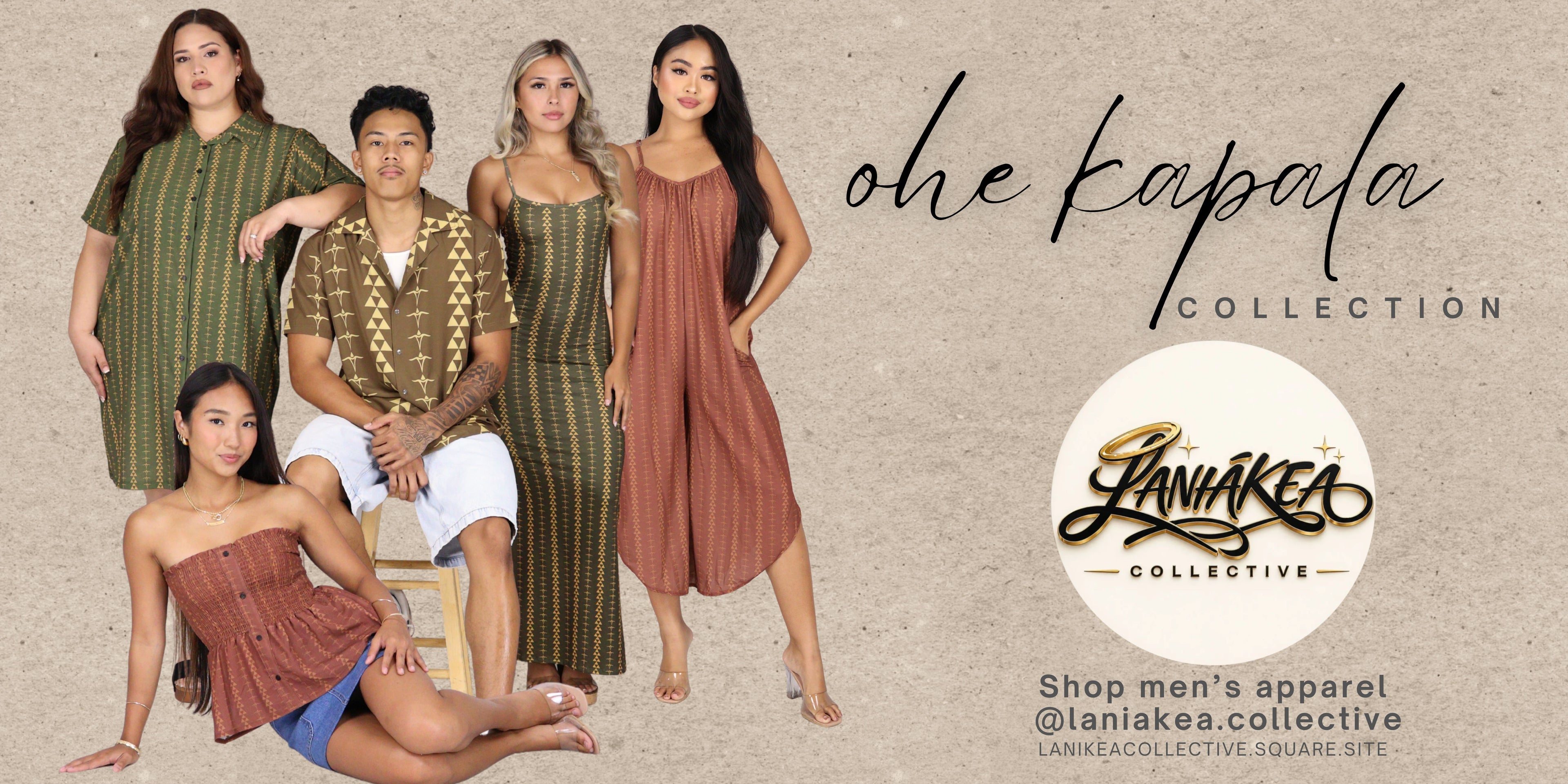 Promotional image of 'Ohe Kapala Collection' by Laniakea Collective featuring models in patterned clothing.